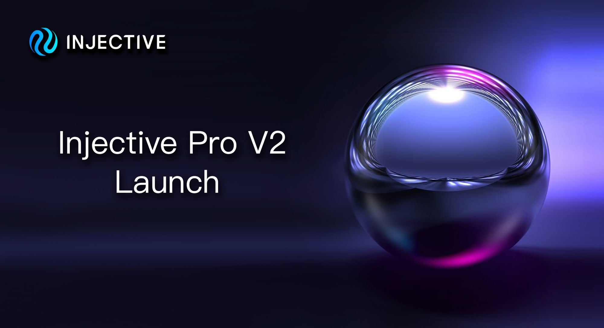 Injective Pro V2 Launch
