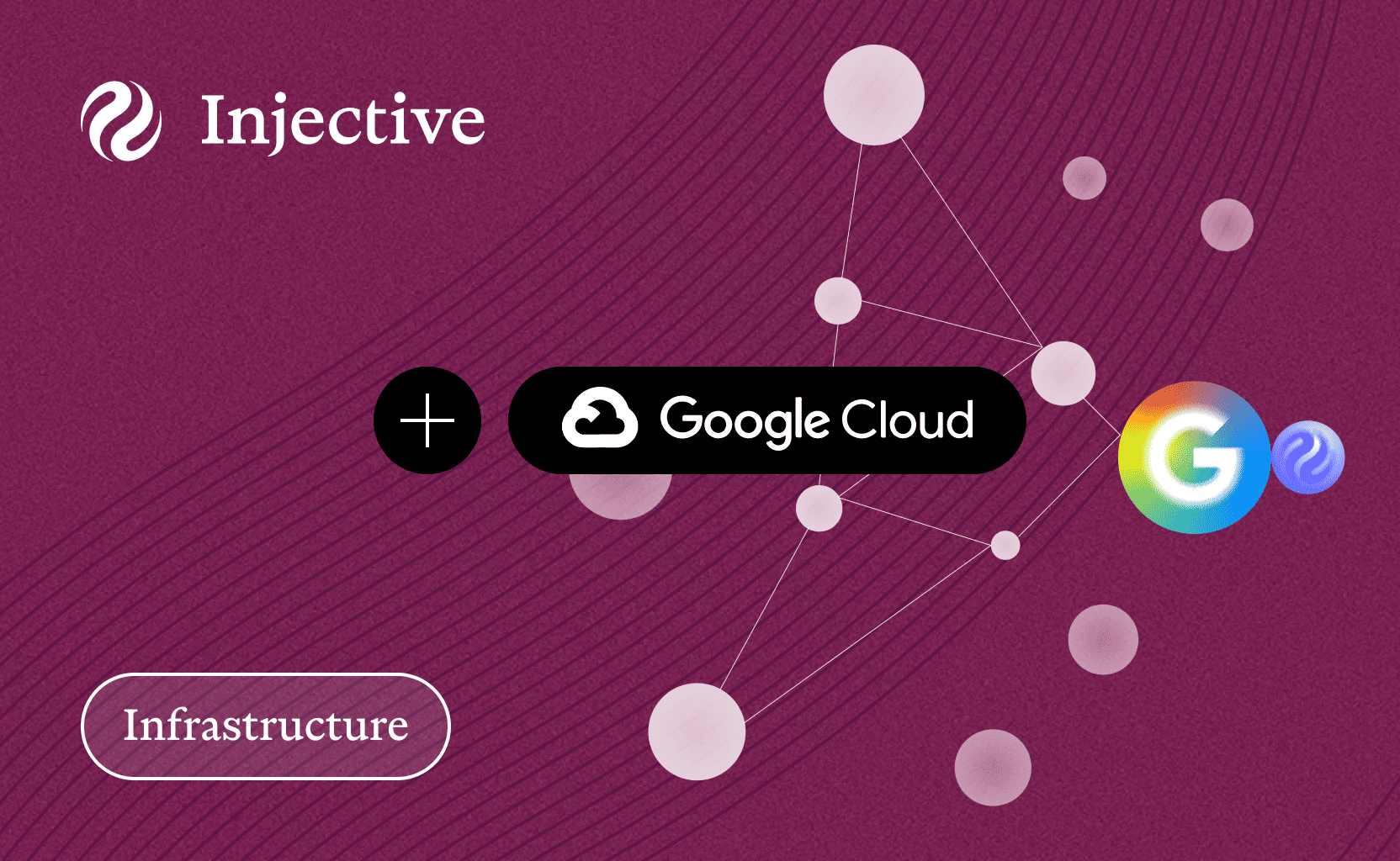 Injective and Google Cloud to Provide Tools and Secure, Scalable Infrastructure for Developer Growth Across the Injective Ecosystem